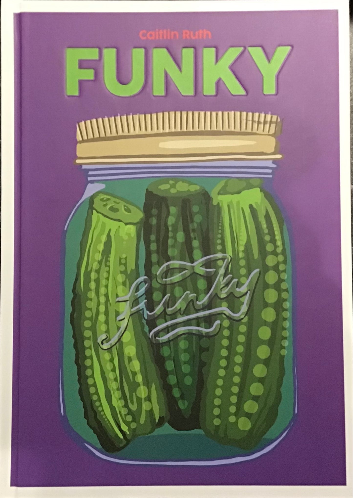 Funky by Caitlin Ruth