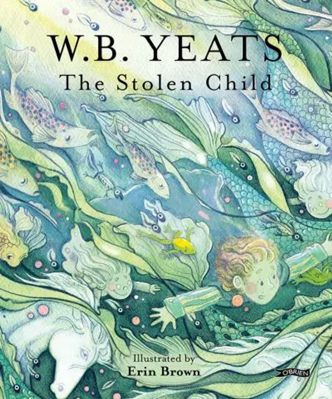 Stolen Child - WB Yeats