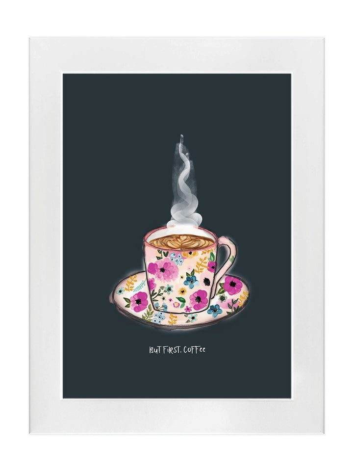 'But first Coffee' Art Print