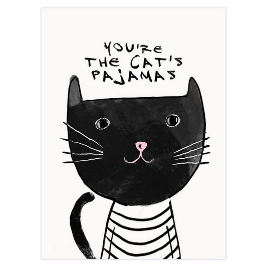 'You're the Cat's Pyjamas' Art Print