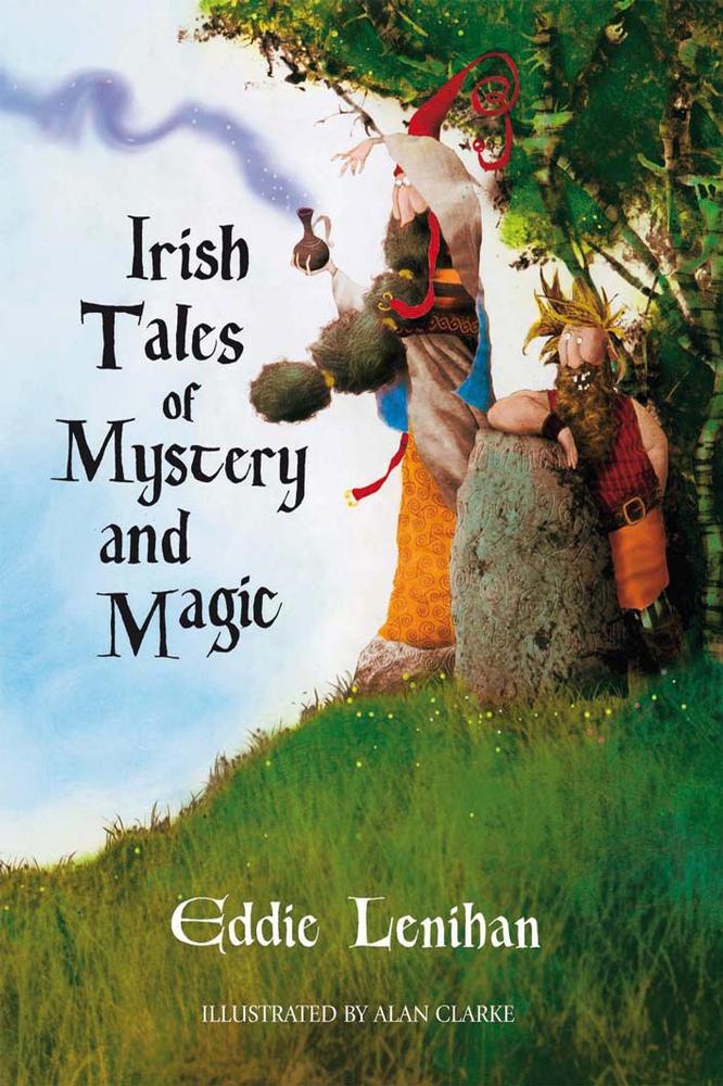 Irish Tales of Mystery & Magic