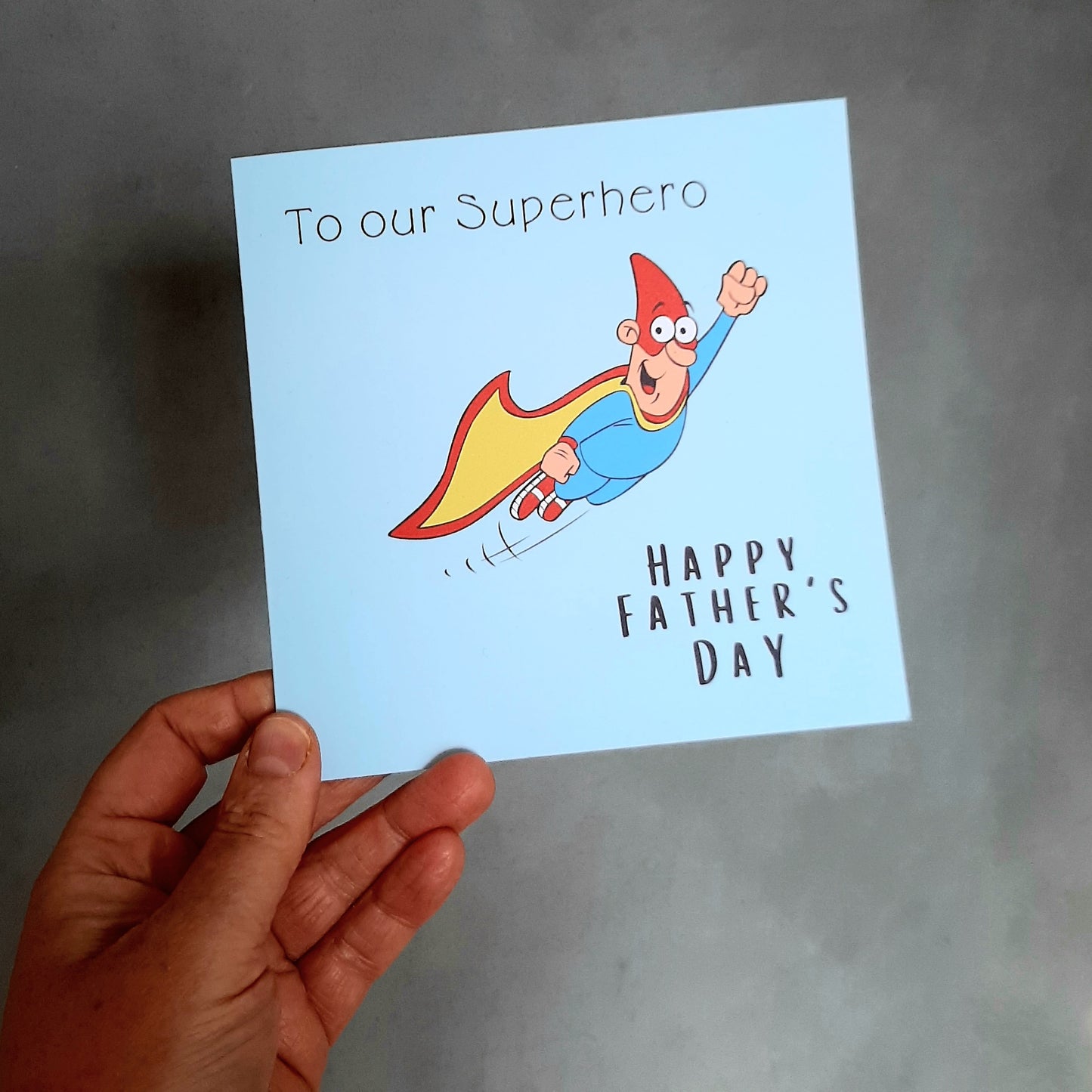 To our Superhero -Happy Father's Day card