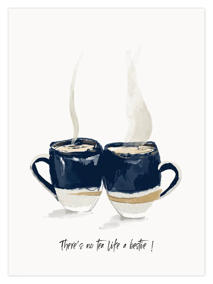 ‘No Tea like a Bestie!' Art Print