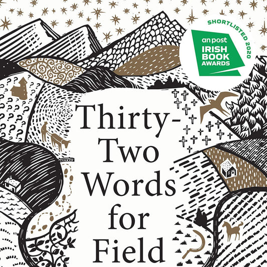 Thirty-Two Words for Field